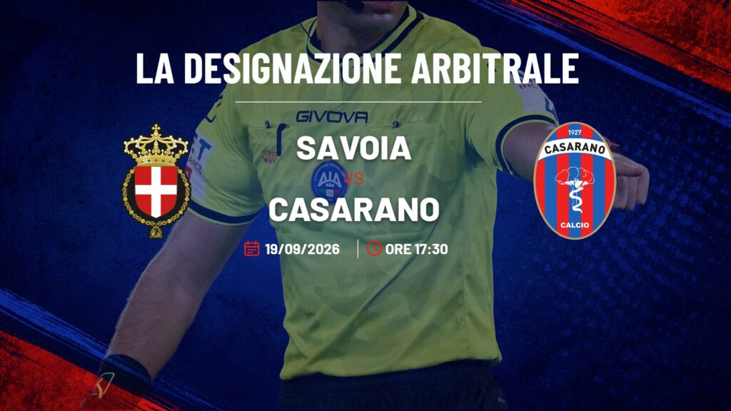 Savoia - Casarano · Designazione arbitrale